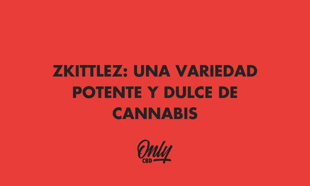 zkittlez variedad cannabis