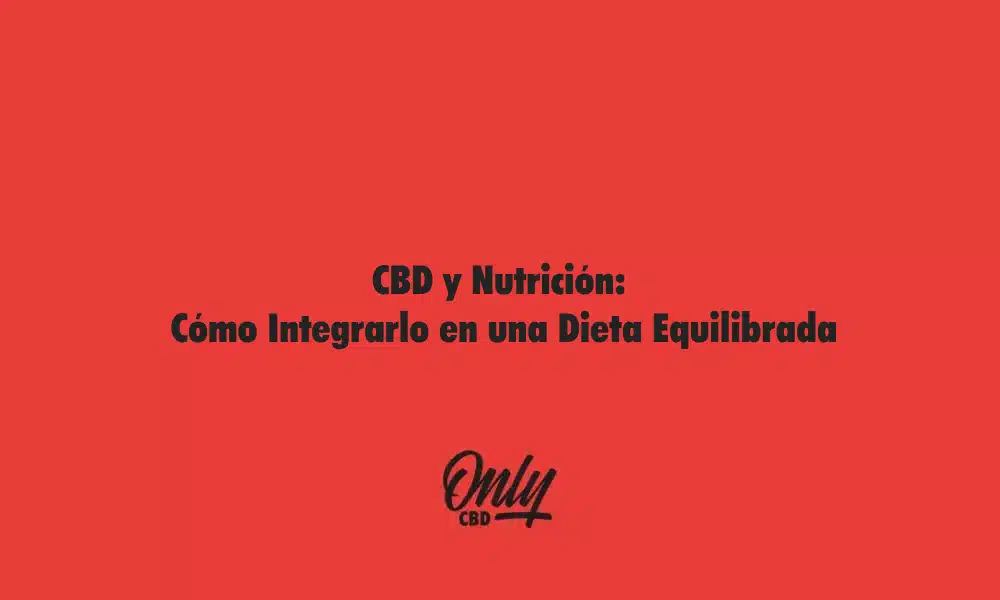 CBD y Nutrición